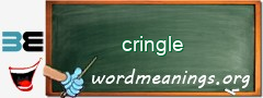 WordMeaning blackboard for cringle